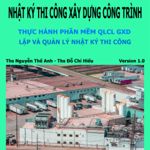 toàn tập về nhật ký thi công xây dựng