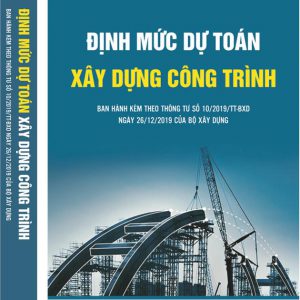 Định mức dự toán xây dựng công trình số 10/2019/TT-BXD