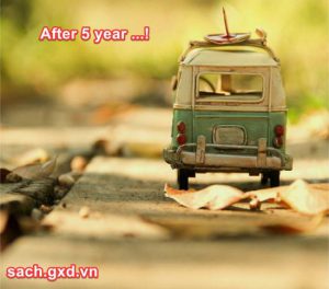 Điểm khác biệt duy nhất giữa bạn bây giờ và bạn của 5 năm sau