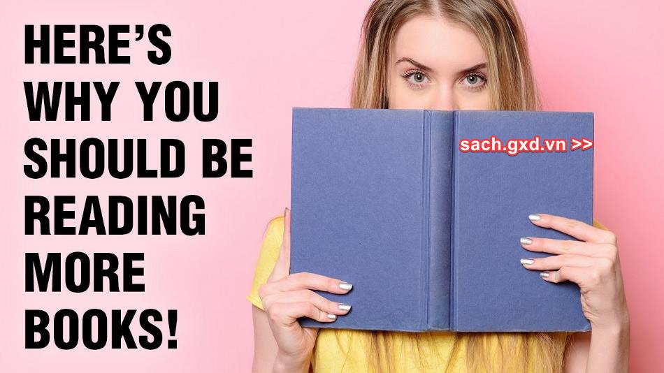 Vì sao bạn phải đọc sách